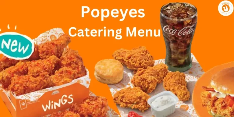 Popeyes Catering Menu: Exclusive Catering Deals and Prices for 2024