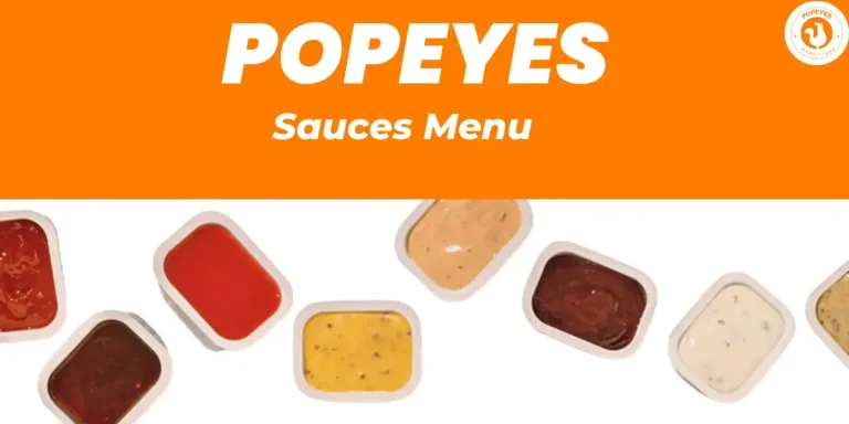 Popeyes Sauces Menu 2024: Irresistible Sauces with Prices, Nutrition, and Calories