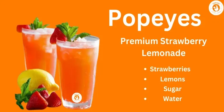 Popeyes Premium Strawberry Lemonade 2024: Invigorating Ingredients, Calories, and Price