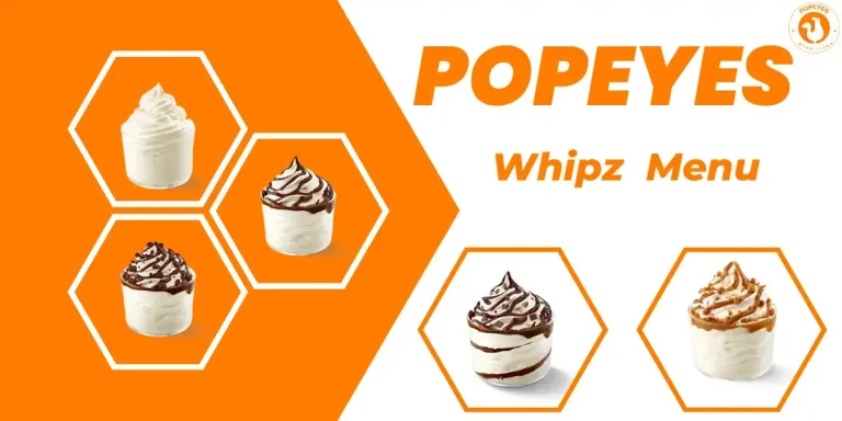 Popeyes Whipz Menu 2024: Enjoy Luxurious Treats with Calories and Nutrition Details
